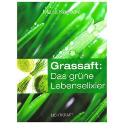 Grassaft: Das grüne Lebenselixier, Maria Kageaki